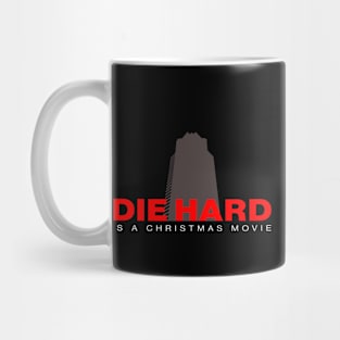 Die hard is a Christmas Movie - Funny Satire Mug